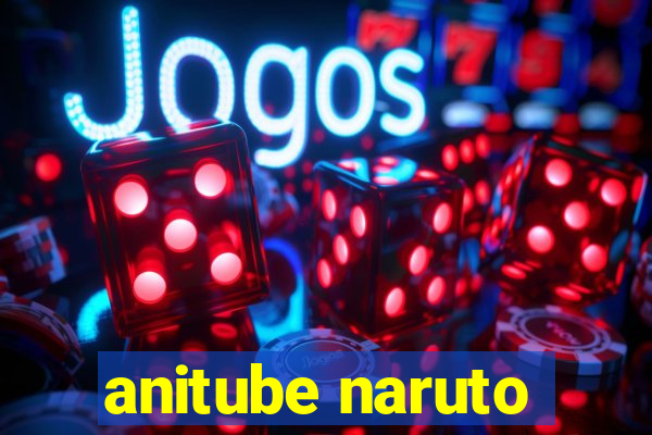 anitube naruto